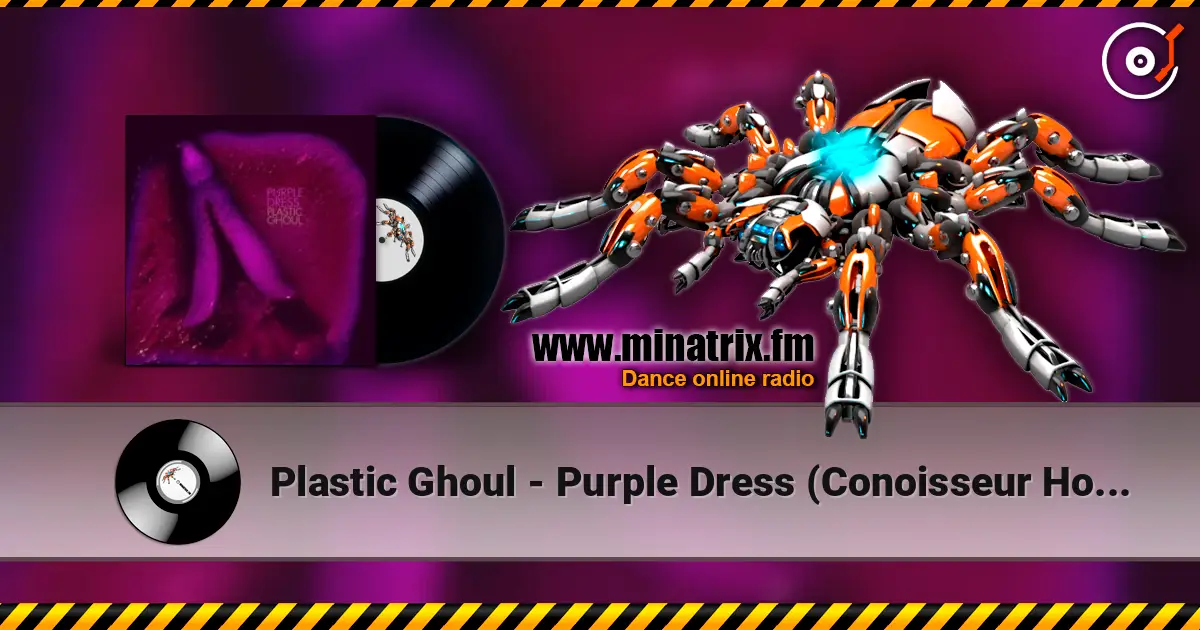 Plastic Ghoul - Purple Dress (Conoisseur House Mix) écouter en ligne en haute qualité | Minatrix.FM