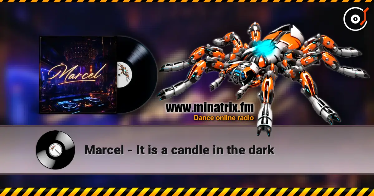 Marcel - It is a candle in the dark écouter en ligne en haute qualité | Minatrix.FM
