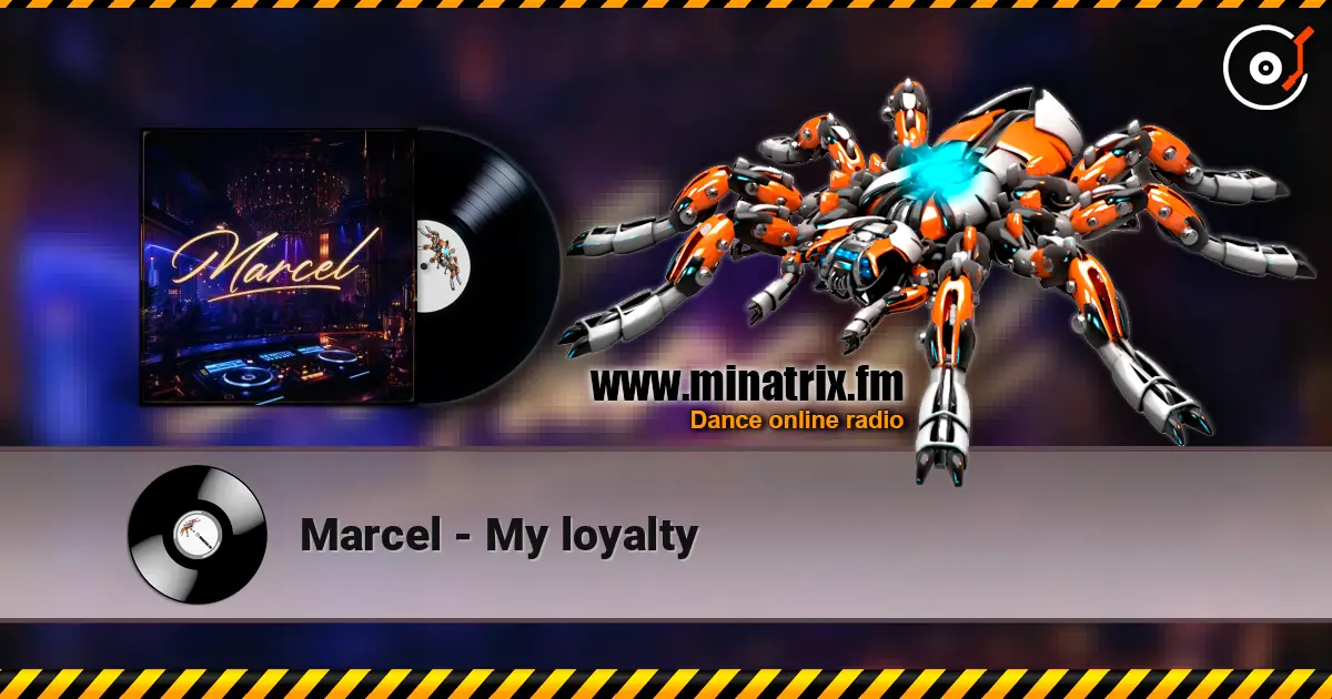 Marcel - My loyalty écouter en ligne en haute qualité | Minatrix.FM