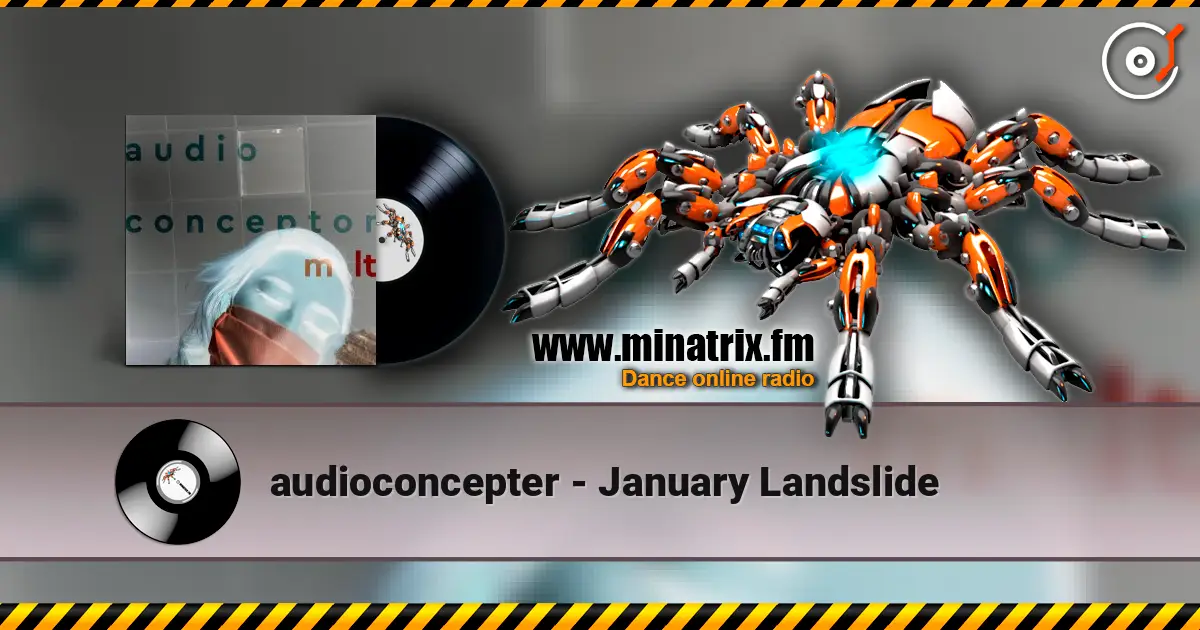 audioconcepter - January Landslide écouter en ligne en haute qualité | Minatrix.FM
