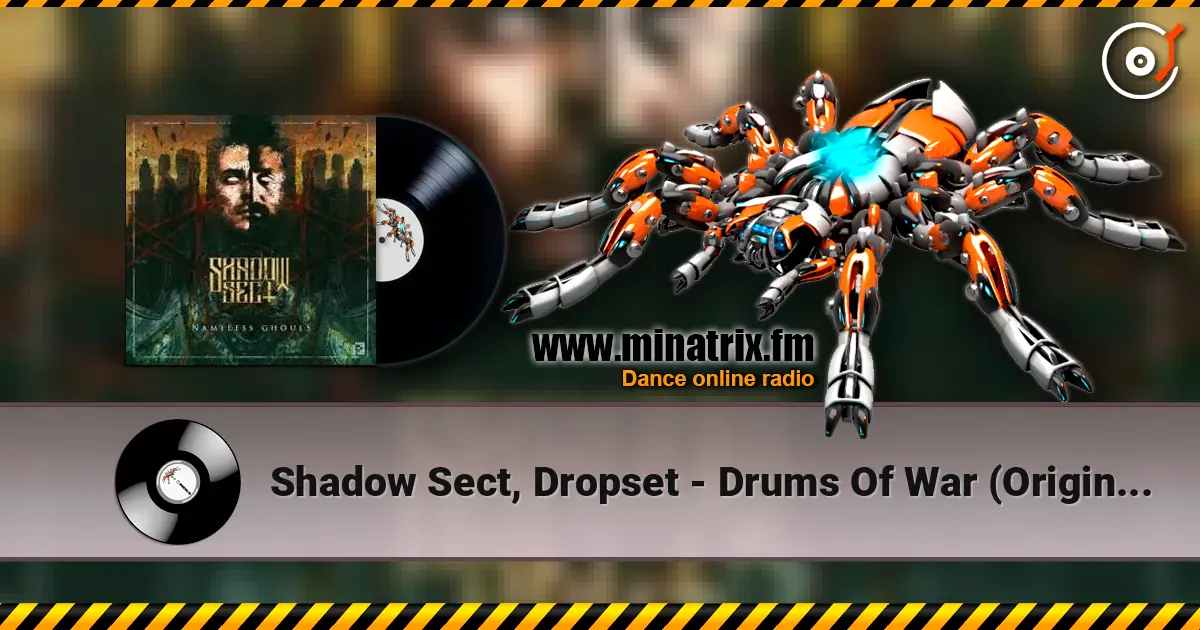 Shadow Sect, Dropset - Drums Of War (Original Mix) écouter en ligne en haute qualité | Minatrix.FM