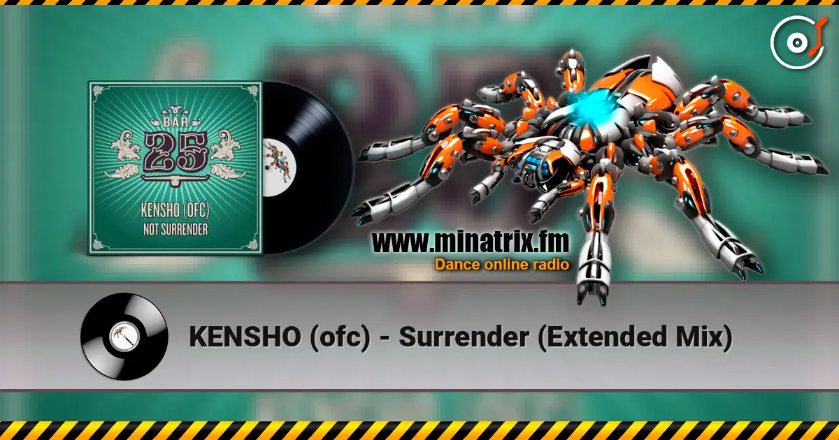 KENSHO (ofc) - Surrender (Extended Mix) écouter en ligne en haute qualité | Minatrix.FM