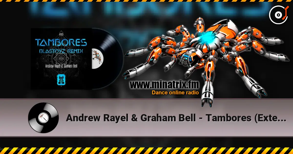 Andrew Rayel & Graham Bell - Tambores (Extended Mix) écouter en ligne en haute qualité | Minatrix.FM