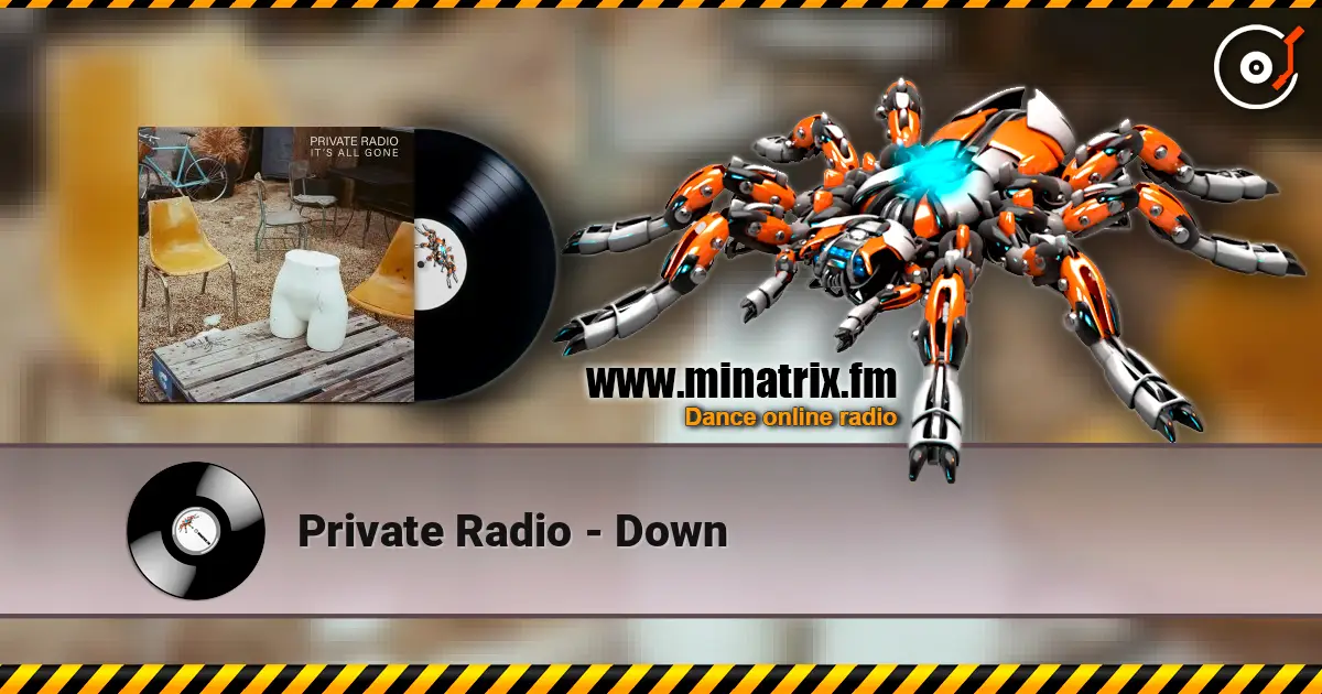 Private Radio - Down écouter en ligne en haute qualité | Minatrix.FM