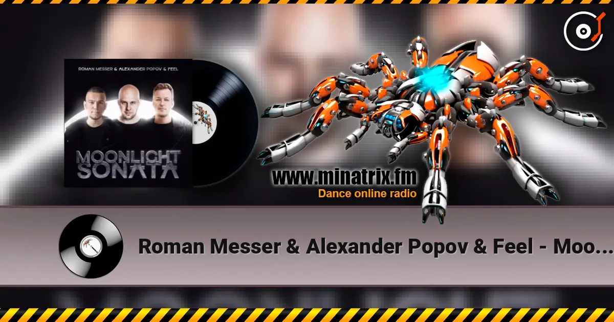 Roman Messer & Alexander Popov & Feel - Moonlight Sonata (Extended Mix) écouter en ligne en haute qualité | Minatrix.FM