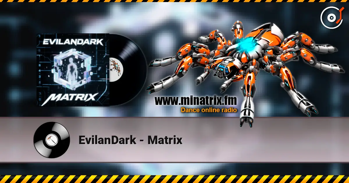 EvilanDark - Matrix écouter en ligne en haute qualité | Minatrix.FM