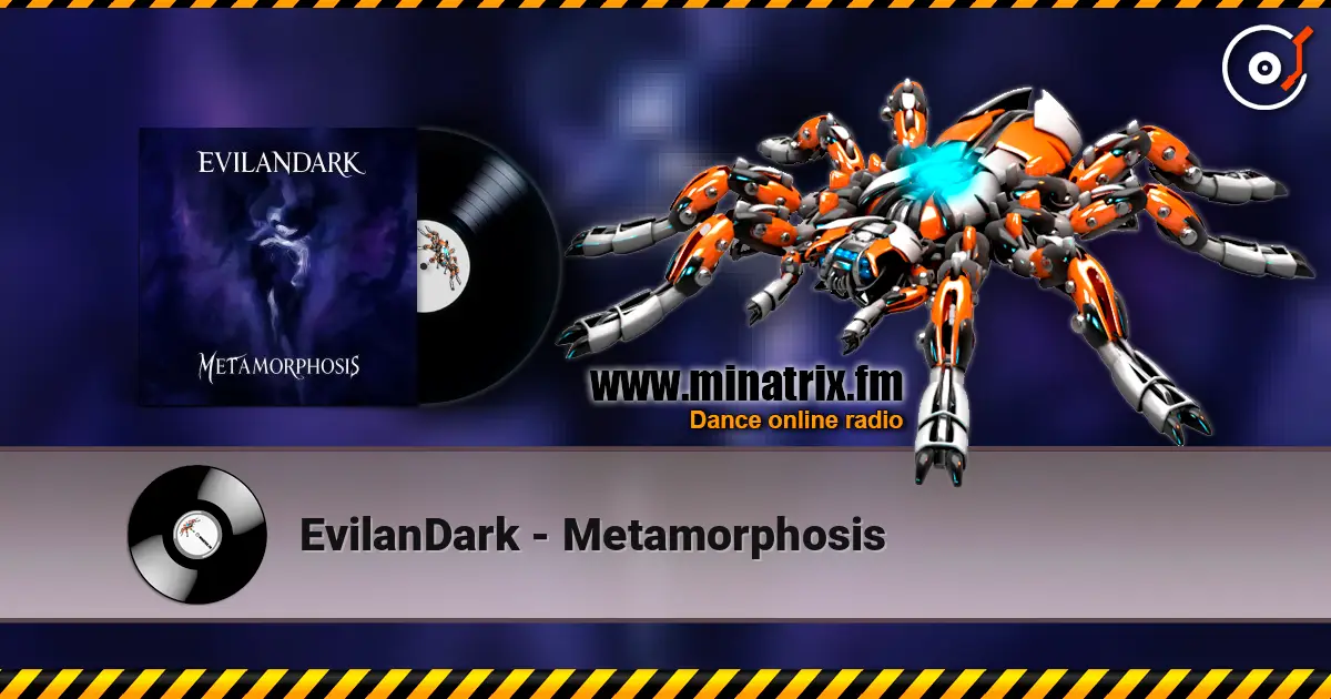 EvilanDark - Metamorphosis écouter en ligne en haute qualité | Minatrix.FM