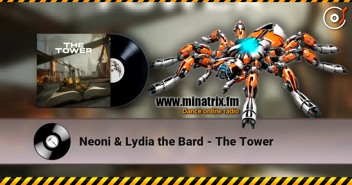 Neoni & Lydia the Bard - The Tower écouter en ligne en haute qualité | Minatrix.FM