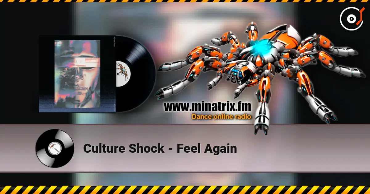 Culture Shock - Feel Again écouter en ligne en haute qualité | Minatrix.FM