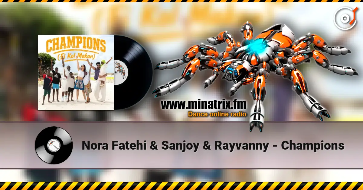 Nora Fatehi & Sanjoy & Rayvanny - Champions écouter en ligne en haute qualité | Minatrix.FM
