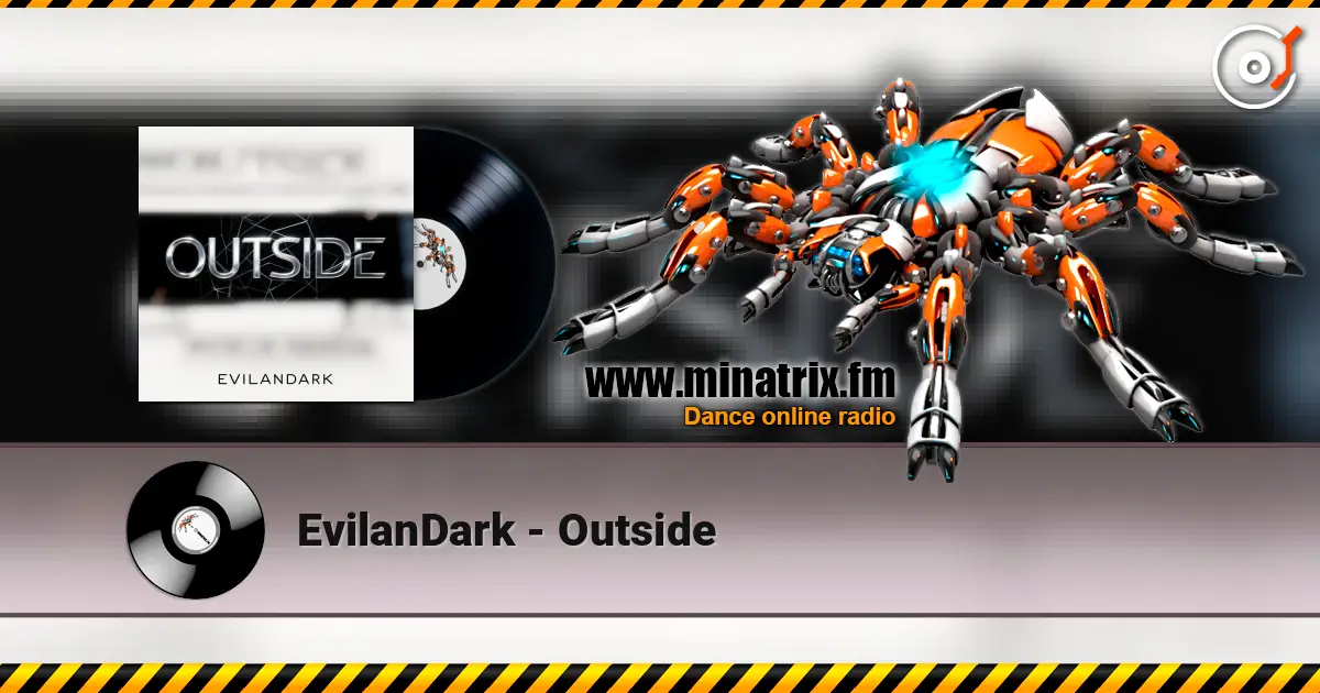 EvilanDark - Outside écouter en ligne en haute qualité | Minatrix.FM