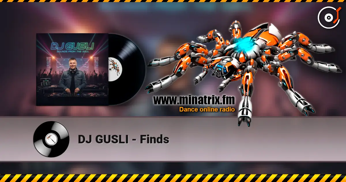 DJ GUSLI - Finds écouter en ligne en haute qualité | Minatrix.FM