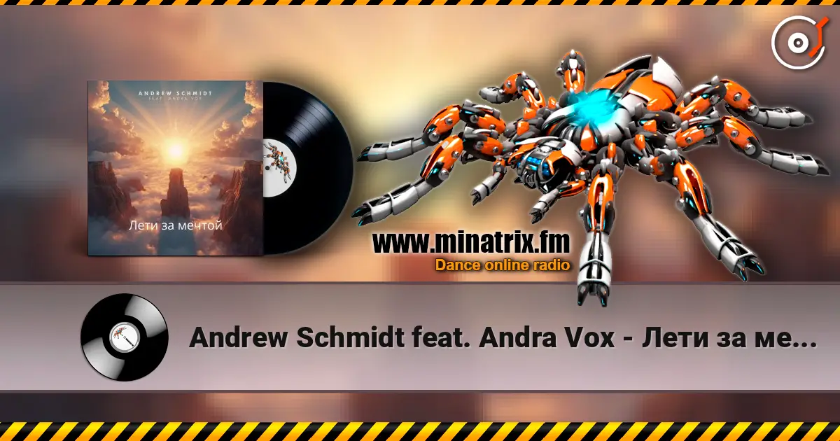 Andrew Schmidt feat. Andra Vox - Лети за мечтой écouter en ligne en haute qualité | Minatrix.FM