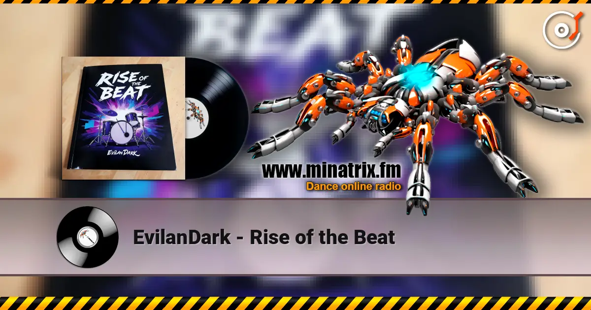 EvilanDark - Rise of the Beat écouter en ligne en haute qualité | Minatrix.FM