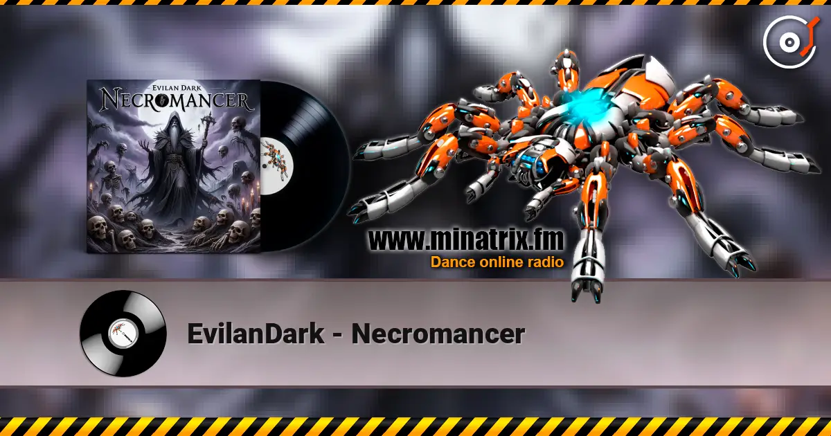 EvilanDark - Necromancer écouter en ligne en haute qualité | Minatrix.FM