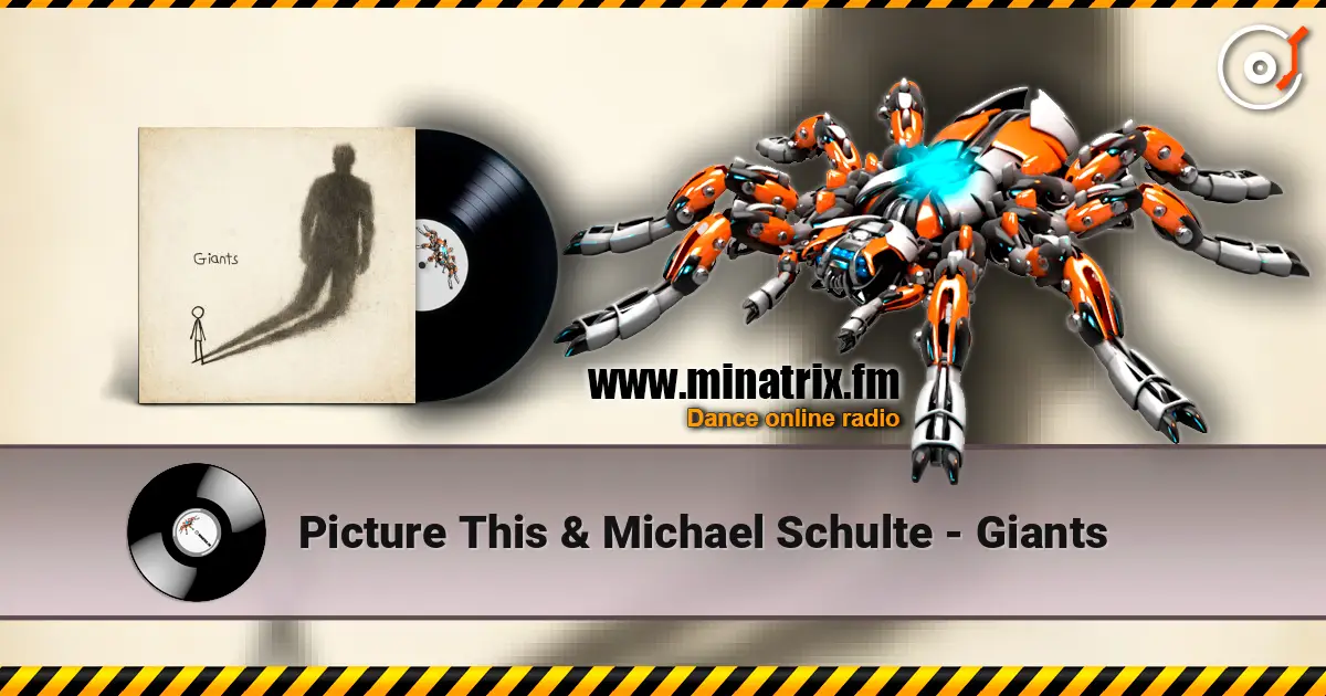 Picture This & Michael Schulte - Giants écouter en ligne en haute qualité | Minatrix.FM