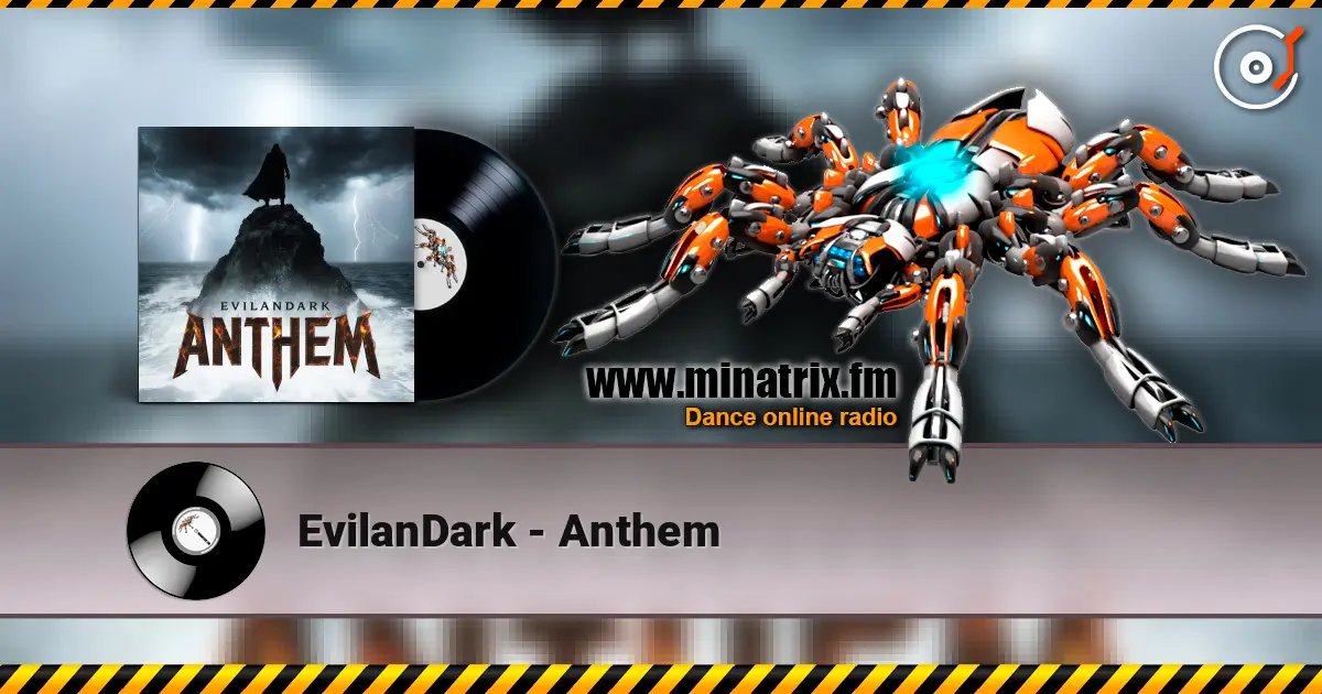 EvilanDark - Anthem écouter en ligne en haute qualité | Minatrix.FM