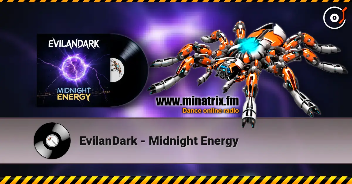 EvilanDark - Midnight Energy écouter en ligne en haute qualité | Minatrix.FM