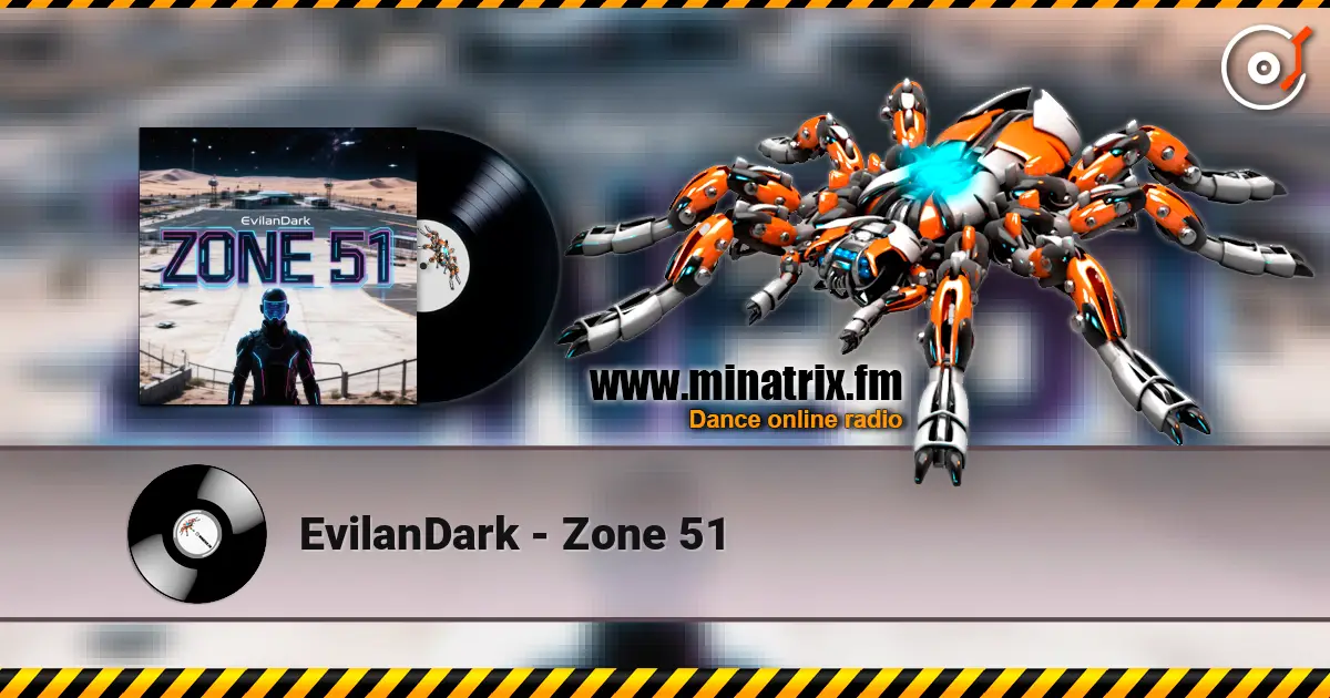 EvilanDark - Zone 51 écouter en ligne en haute qualité | Minatrix.FM