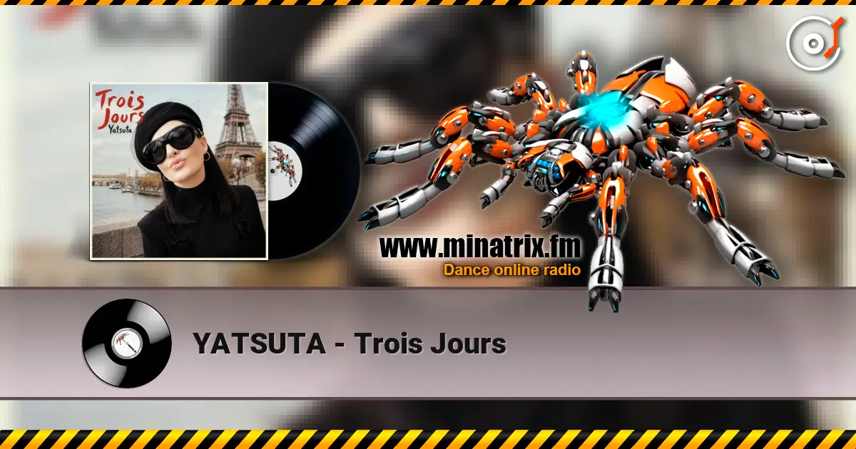 YATSUTA - Trois Jours écouter en ligne en haute qualité | Minatrix.FM