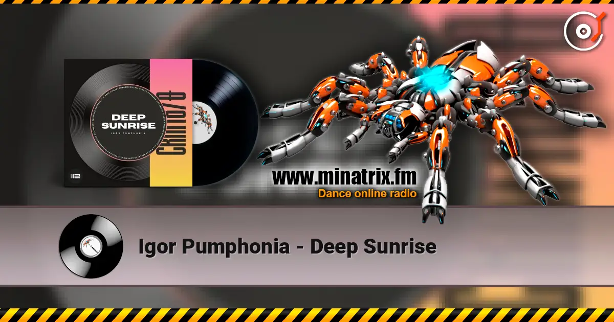 Igor Pumphonia - Deep Sunrise écouter en ligne en haute qualité | Minatrix.FM