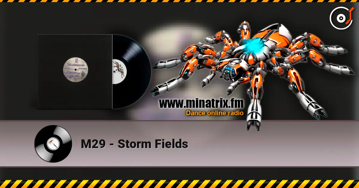 M29 - Storm Fields écouter en ligne en haute qualité | Minatrix.FM