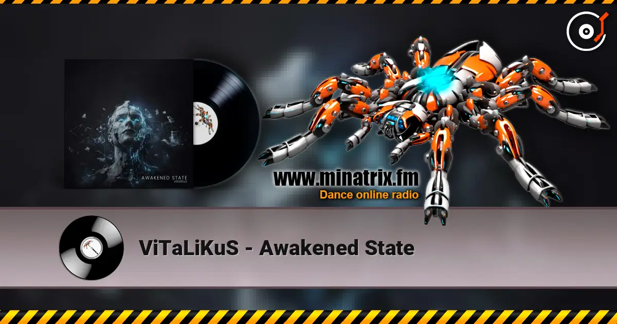 ViTaLiKuS - Awakened State écouter en ligne en haute qualité | Minatrix.FM