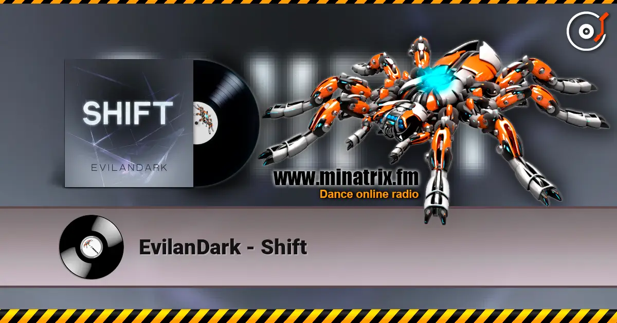 EvilanDark - Shift écouter en ligne en haute qualité | Minatrix.FM