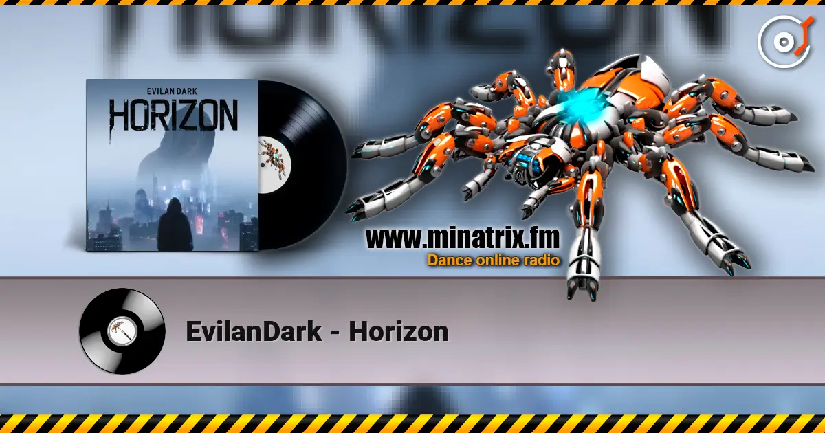 EvilanDark - Horizon écouter en ligne en haute qualité | Minatrix.FM