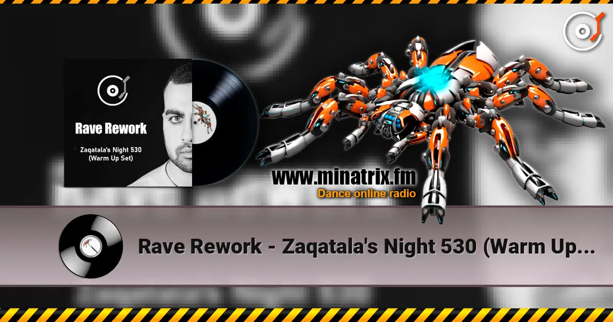 Rave Rework - Zaqatala's Night 530 (Warm Up Set) écouter en ligne en haute qualité | Minatrix.FM
