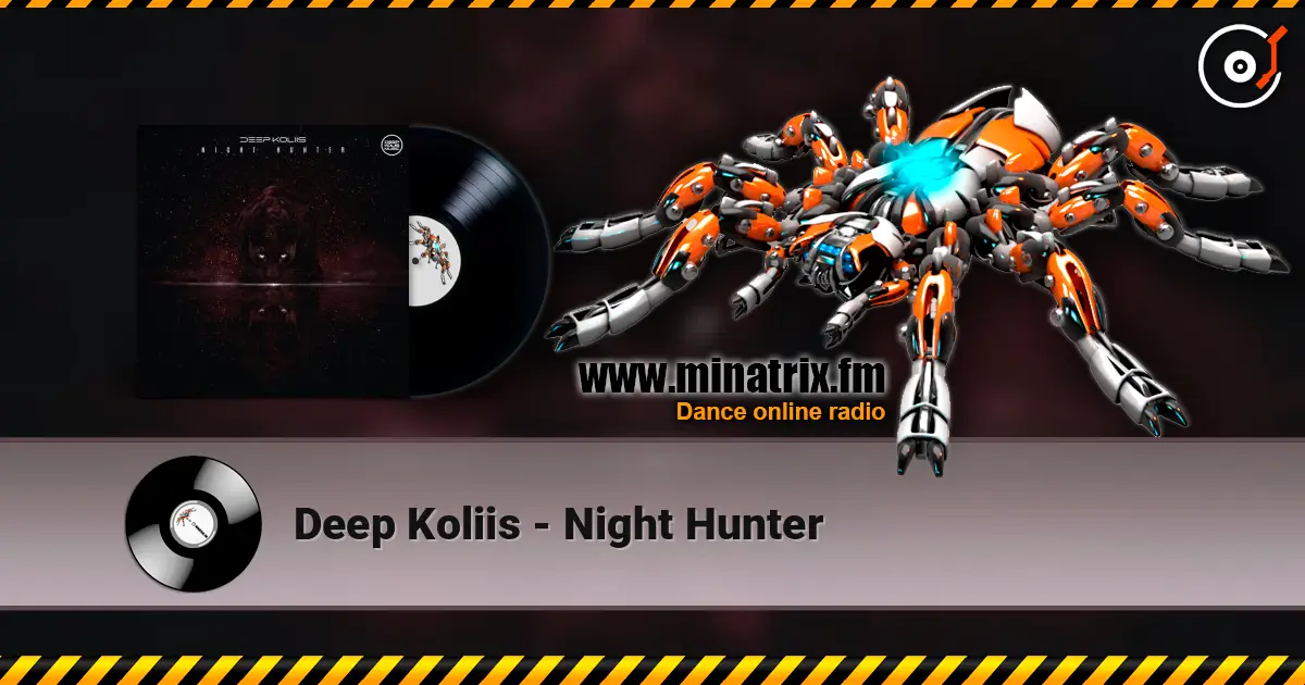 Deep Koliis - Night Hunter écouter en ligne en haute qualité | Minatrix.FM