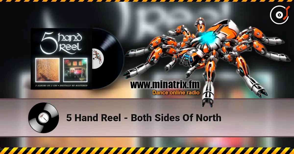 5 Hand Reel - Both Sides Of North écouter en ligne en haute qualité | Minatrix.FM