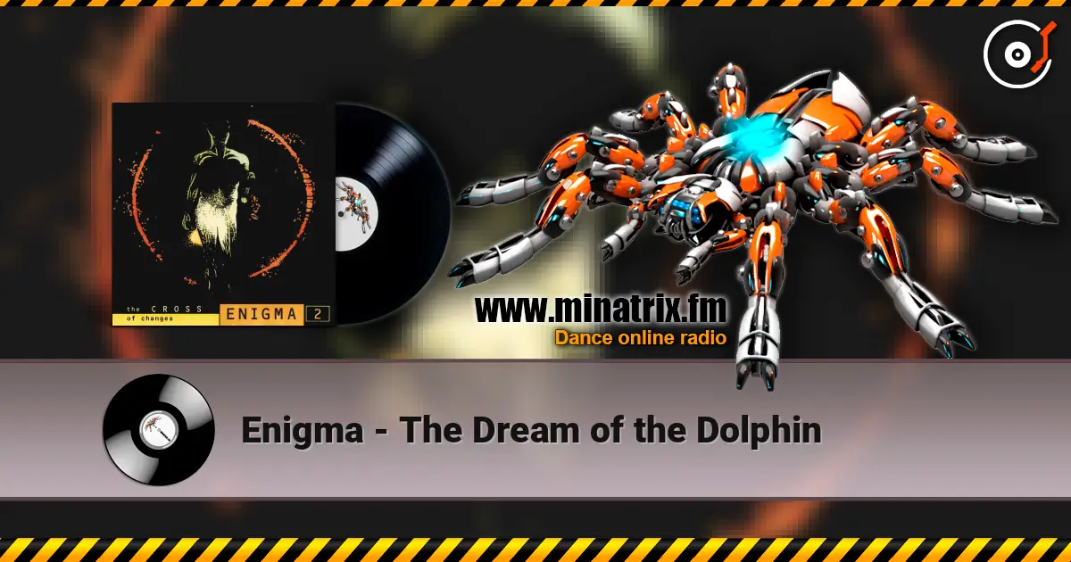 Enigma - The Dream of the Dolphin écouter en ligne en haute qualité | Minatrix.FM
