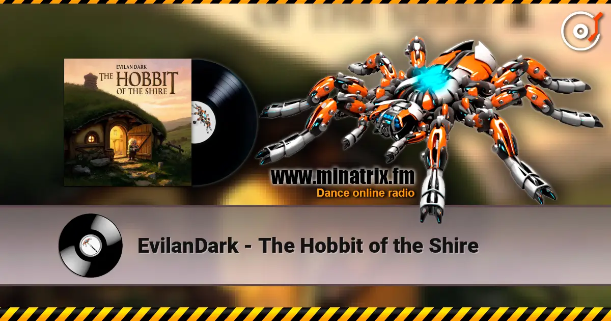 EvilanDark - The Hobbit of the Shire écouter en ligne en haute qualité | Minatrix.FM