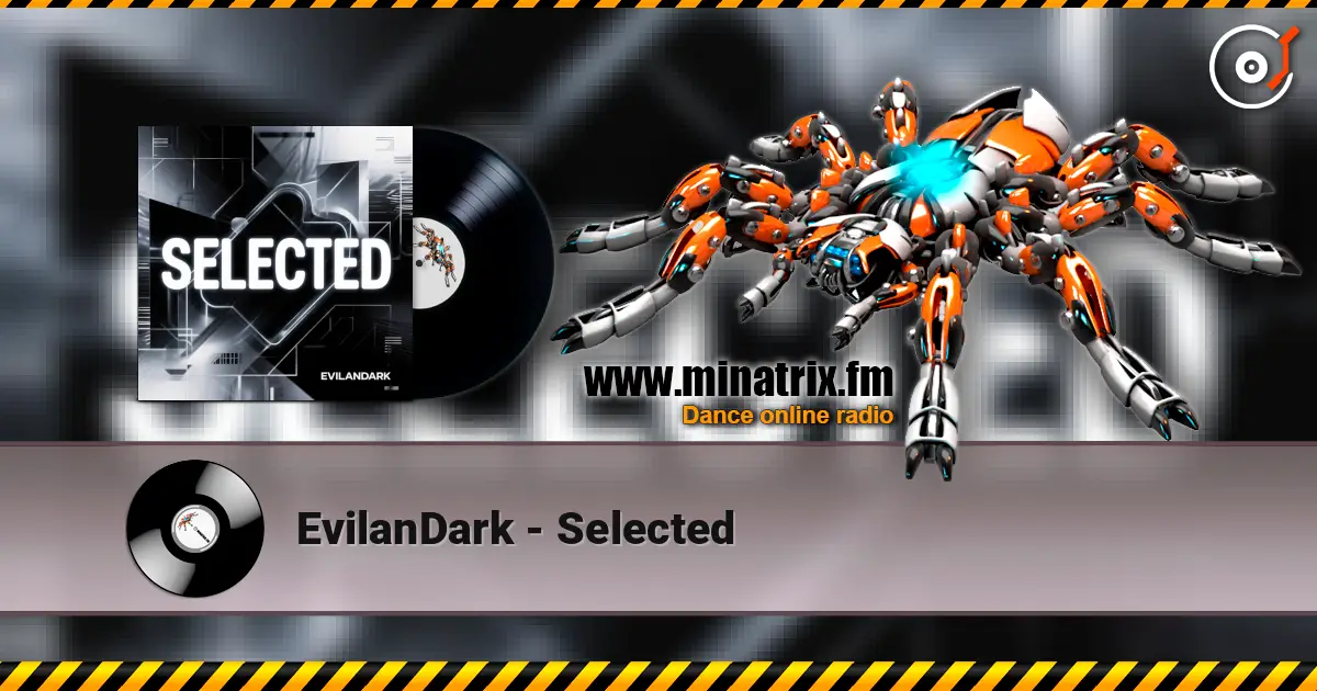 EvilanDark - Selected écouter en ligne en haute qualité | Minatrix.FM