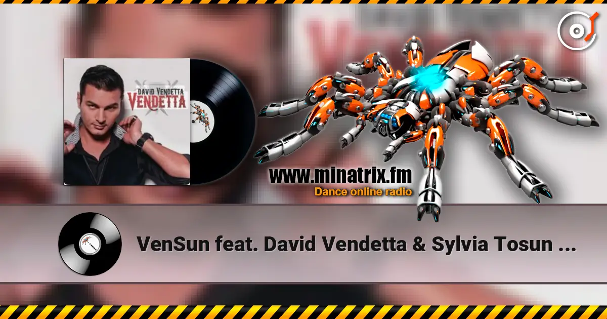 VenSun feat. David Vendetta & Sylvia Tosun - The Dragon Flies (Radio Edit) écouter en ligne en haute qualité | Minatrix.FM