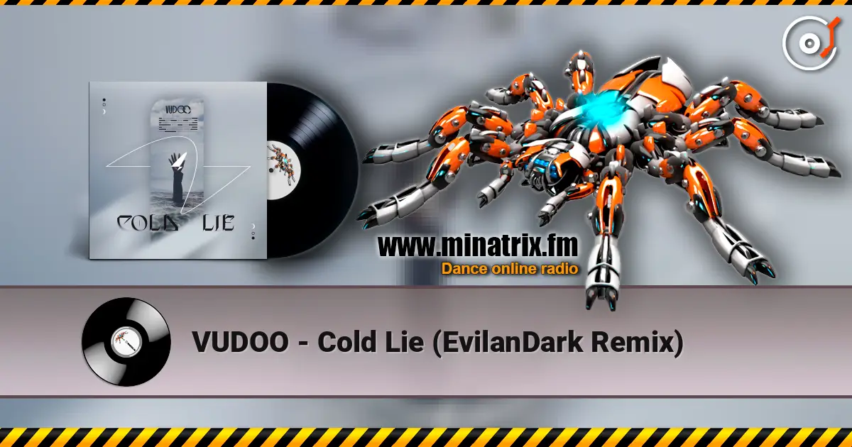 VUDOO - Cold Lie (EvilanDark Remix) écouter en ligne en haute qualité | Minatrix.FM
