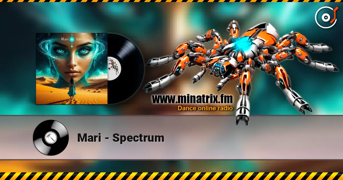 Mari - Spectrum écouter en ligne en haute qualité | Minatrix.FM