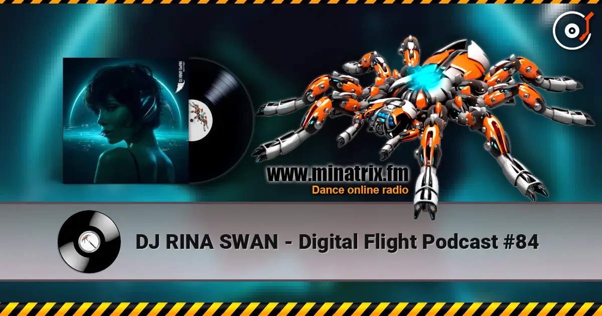DJ RINA SWAN - Digital Flight Podcast #84 écouter en ligne en haute qualité | Minatrix.FM