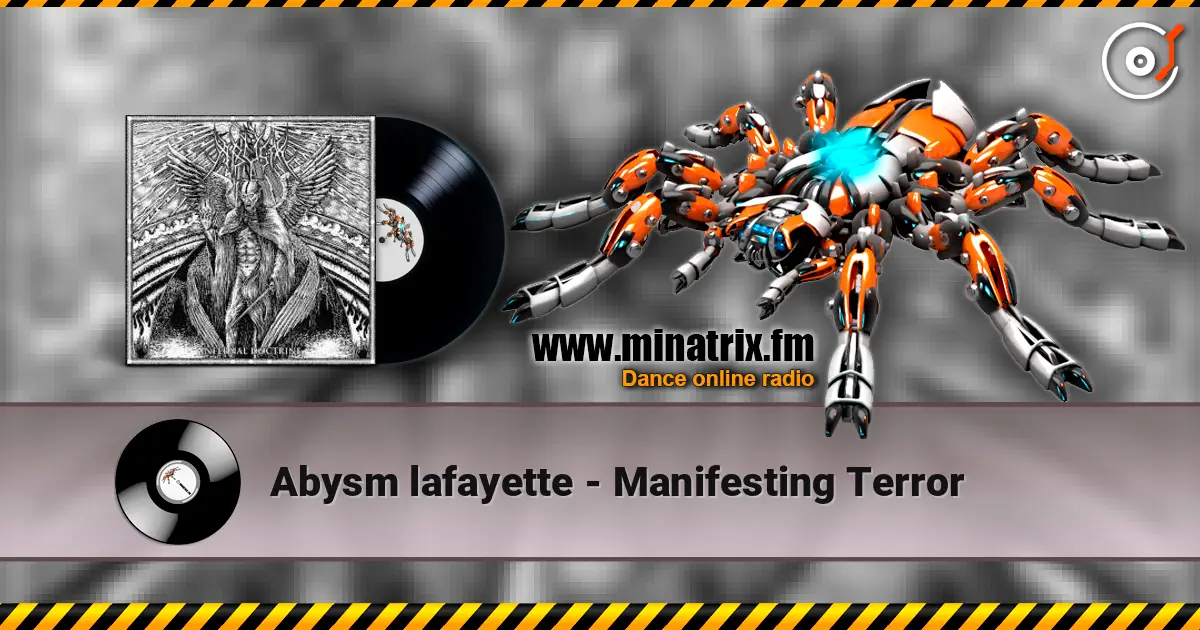 Abysm lafayette - Manifesting Terror écouter en ligne en haute qualité | Minatrix.FM