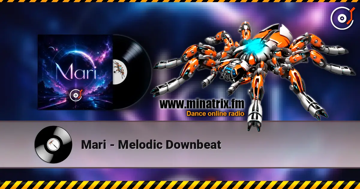Mari - Melodic Downbeat écouter en ligne en haute qualité | Minatrix.FM