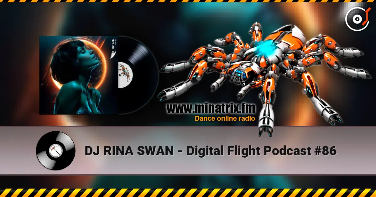 DJ RINA SWAN - Digital Flight Podcast #86 écouter en ligne en haute qualité | Minatrix.FM