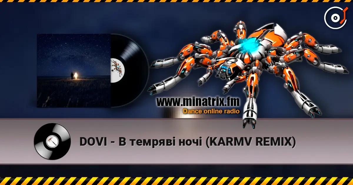 DOVI - В темряві ночі (KARMV REMIX) écouter en ligne en haute qualité | Minatrix.FM