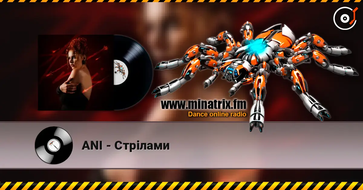 ANI - Стрілами écouter en ligne en haute qualité | Minatrix.FM