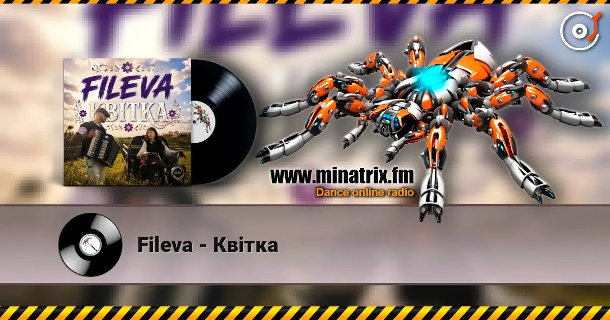 Fileva - Квітка écouter en ligne en haute qualité | Minatrix.FM