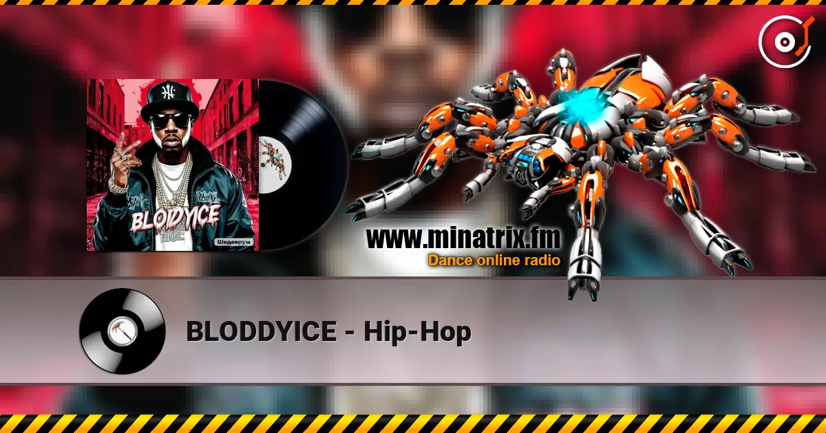 BLODDYICE - Hip-Hop écouter en ligne en haute qualité | Minatrix.FM