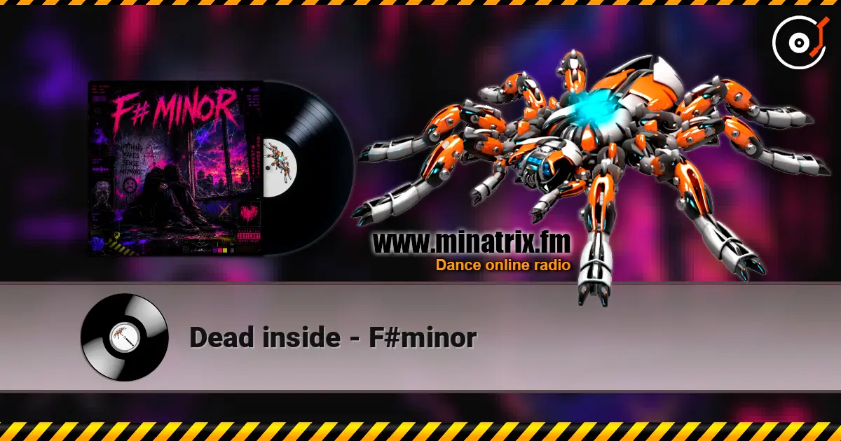Dead inside - F#minor écouter en ligne en haute qualité | Minatrix.FM