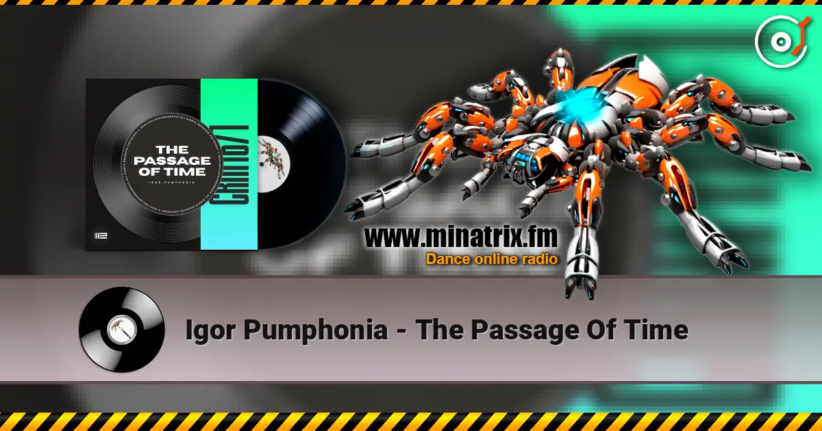 Igor Pumphonia - The Passage Of Time écouter en ligne en haute qualité | Minatrix.FM