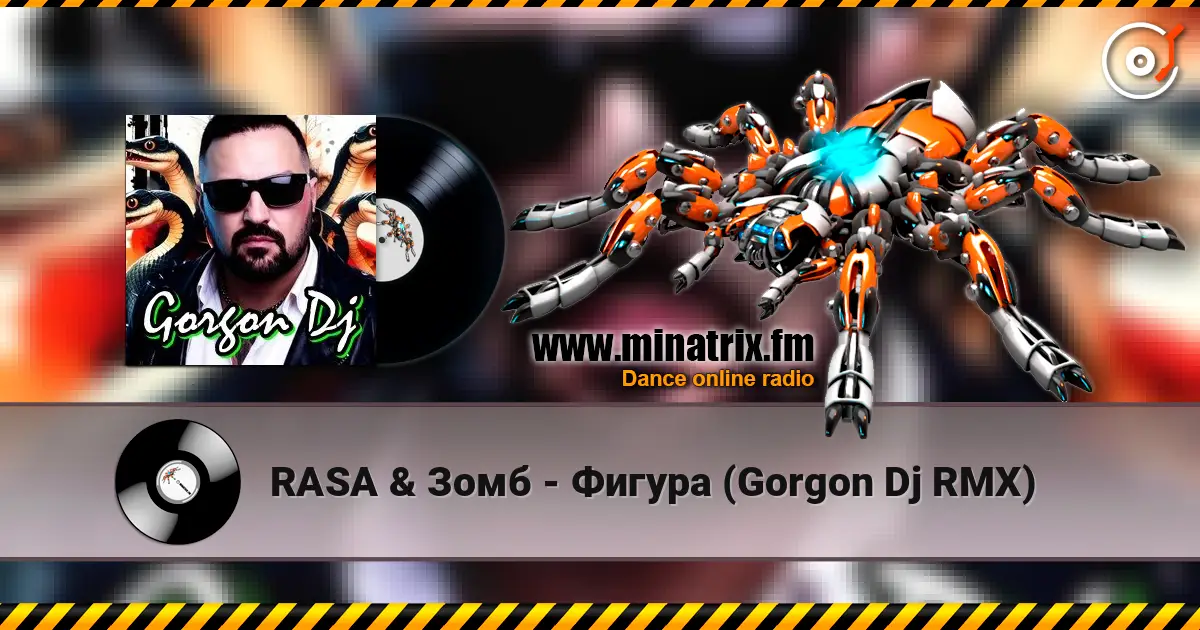 RASA & Зомб - Фигура (Gorgon Dj RMX) écouter en ligne en haute qualité | Minatrix.FM