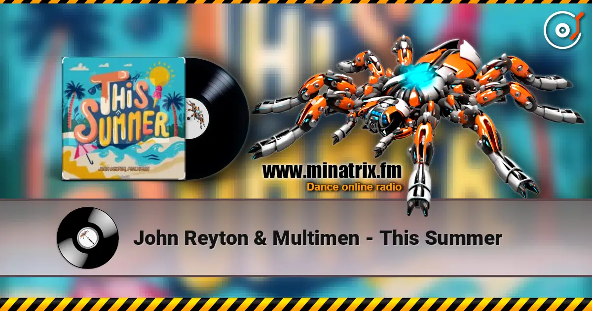 John Reyton & Multimen - This Summer écouter en ligne en haute qualité | Minatrix.FM
